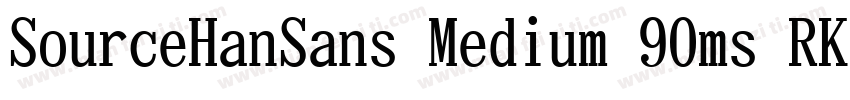 SourceHanSans Medium 90ms RKSJ H字体转换